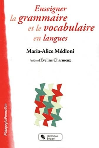 ENSEIGNER LA GRAMMAIRE ET LE VOCABULAIRE EN LANGUES, de MEDIONI MARIA A | portada del libro