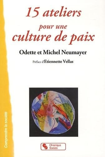 15 ATELIERS POUR UNE CULTURE DE PAIX, de NEUMAYER | portada del libro