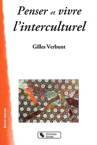 PENSER ET VIVRE L'INTERCULTUREL, de VERBUNT GIL | portada del libro