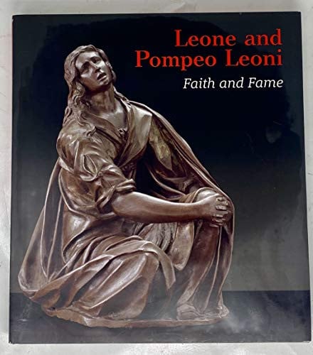 LEONE AND POMPEO LEONI FAITH AND FAME, de VV.AA. | portada del libro