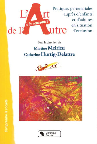 ART A LA RENCONTRE DE L'AUTRE L', de MEIRIEU MARTINE | portada del libro