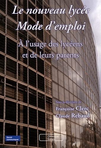 NOUVEAU LYCEE MODE D'EMPLOI LE, de CLERC#REBAUD | portada del libro