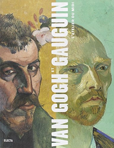 VAN GOGH ET GAUGUIN L'ATELER DU MIDI BROCHE, de Douglas W. Druick | portada del libro
