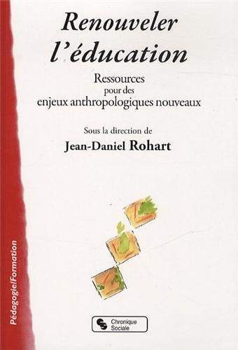 RENOUVELER L'EDUCATION, de ROHART JEAN-DAN | portada del libro