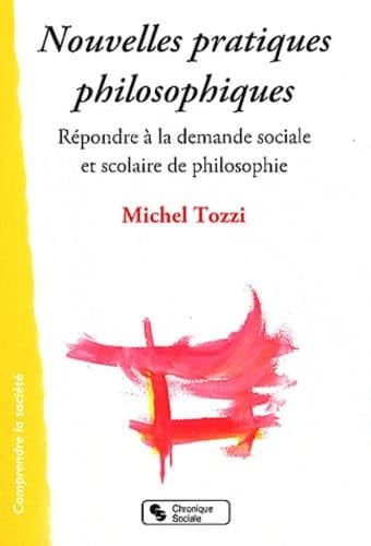 NOUVELLES PRATIQUES PHILOSOPHIQUES, de TOZZI MICHEL | portada del libro