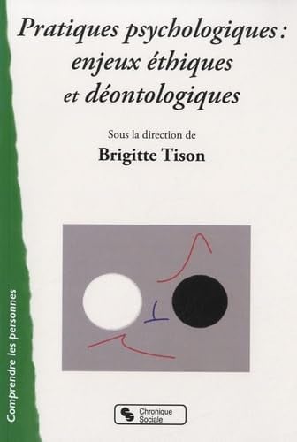 PRATIQUES PSYCHOLOGIQUES ENJEUX ETHIQUES ET DEONTOLOGIQUES, de TISON BRIGITTE | portada del libro