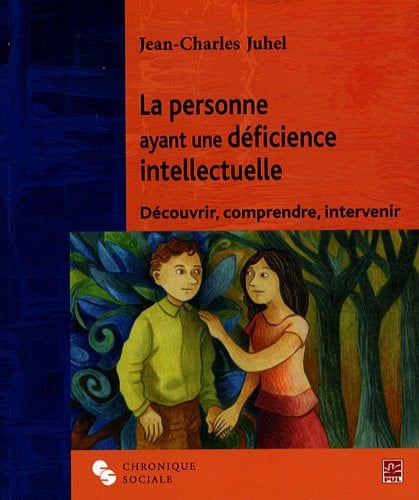 PERSONNE AYANT UNE DEFICIENCE INTELLECTUELLE LA 2ED, de JUHEL JC | portada del libro