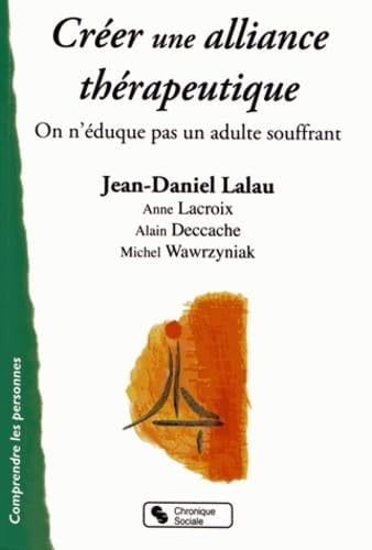 CREER UNE ALLIANCE THERAPEUTIQUE, de LALAU JEAN DANI | portada del libro