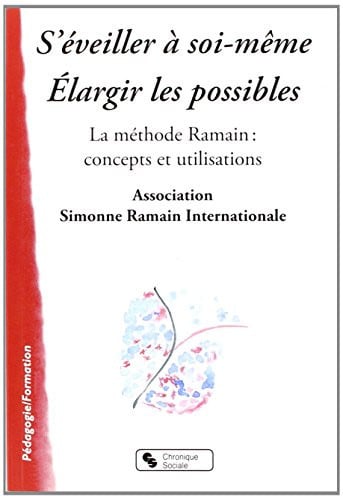 S'EVEILLER A SOI MEME ELARGIR LES POSSIBLES, de ASS RAMAIN | portada del libro