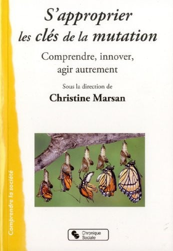 S APPROPRIER LES CLES DE LA MUTATION, de MARSAN CHRISTIN | portada del libro
