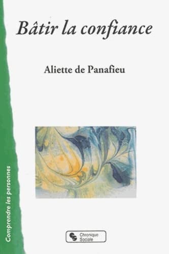 BATIR LA CONFIANCE, de DE PANAFIEU ALI | portada del libro
