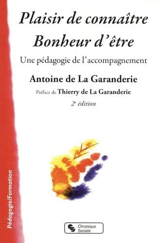 PLAISIR DE CONNAITRE BONHEUR D'ETRE 2E EDITION, de DE LA GARANDERI | portada del libro