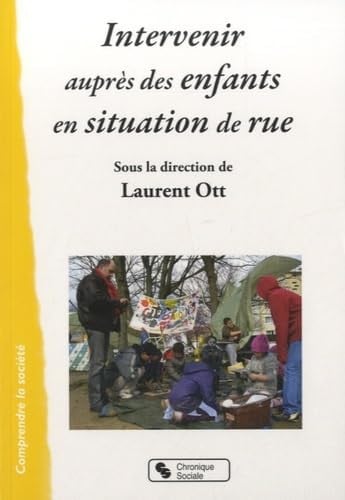 INTERVENIR AUPRES D ENFANTS EN SITUATION DE RUE, de OTT LAURENT | portada del libro