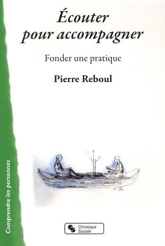 ECOUTER POUR ACCOMPAGNER, de REBOUL PIERRE | portada del libro