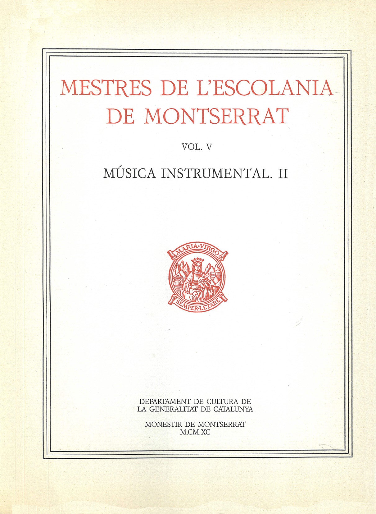 MESTRES DE L'ESCOLANIA DE MONTSERRAT, VOLUM V. MUSICA INSTRU, de AA.VV. | portada del libro