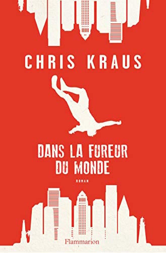 ANS LA FUREUR DU MONDE, de KRAUS CHRIS | portada del libro