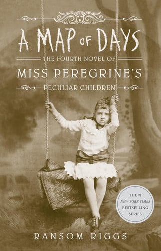 A MAP OF DAYS MISS PEREGRINES BOOK 4, de RIGGS | portada del libro
