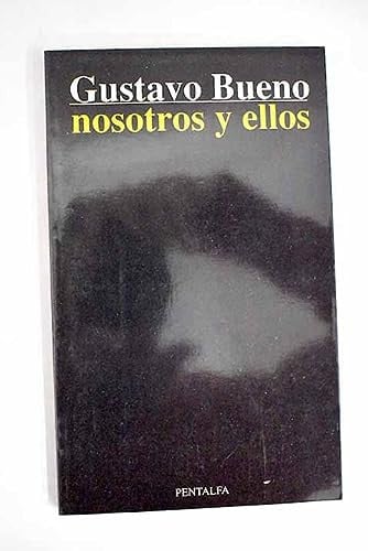 NOSOTROS Y ELLOS. ENSAYO DE RECONSTRUCCION DISTINCION EMIC, de BUENO | portada del libro