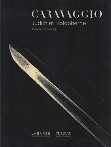 CARAVAGGIO JUDITH ET HOLOPHERNE, de Marc Labarbe (Firma) | portada del libro