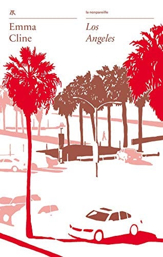 LOS ANGELES, de Emma Cline | portada del libro