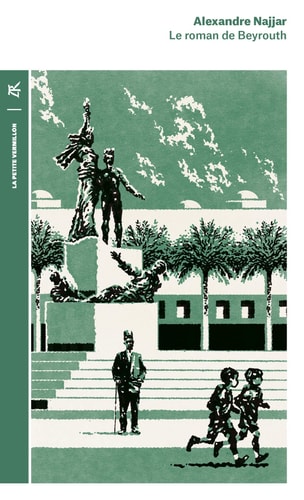 LE ROMAN DE BEYROUTH, de Alexandre Najjar | portada del libro