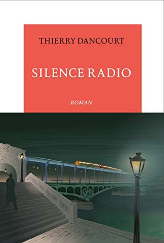 SILENCE RADIO, de Thierry Dancourt | portada del libro