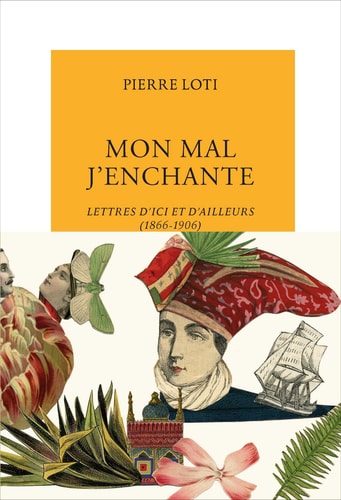 MON MAL J'ENCHANTE, de Pierre Loti | portada del libro