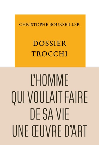 DOSSIER TROCCHI, de Christophe Bourseiller | portada del libro