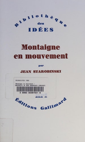 MONTAIGNE EN MOUVEMENT, de Jean Starobinski | portada del libro