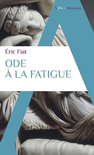 ODE A LA FATIGUE, de Éric Fiat | portada del libro