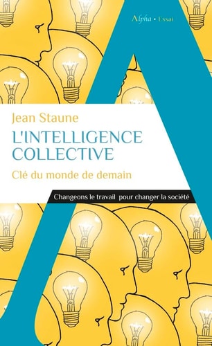 L'INTELLIGENCE COLLECTIVE, de Jean Staune | portada del libro