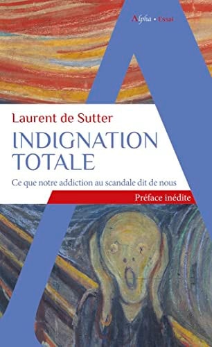 INDIGNATION TOTALE, de Laurent De Sutter | portada del libro