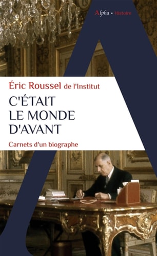 'ETAIT LE MONDE D'AVANT, de Éric Roussel | portada del libro