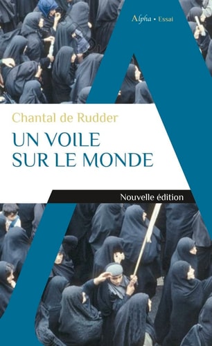 UN VOILE SUR LE MONDE, de Chantal de Rudder | portada del libro