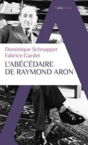 L'ABECEDAIRE DE RAYMOND ARON, de Dominique Schnapper | portada del libro