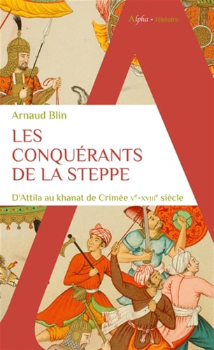 ES CONQUERANTS DE LA STEPPE, de Arnaud Blin | portada del libro