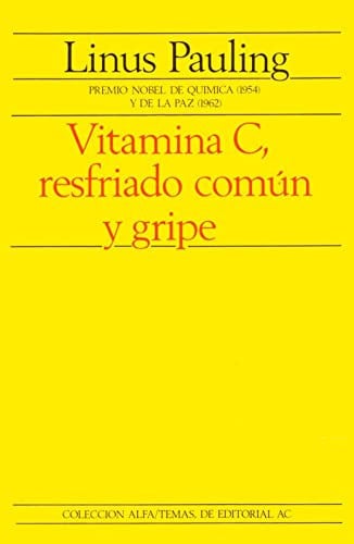 VITAMINA C, RESFRIADO COMUN Y GR., de PAULING | portada del libro