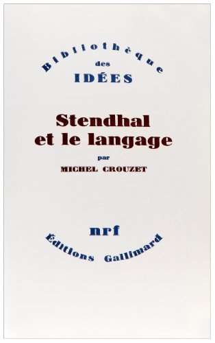 STENDHAL ET LE LANGAGE, de Crouzet | portada del libro