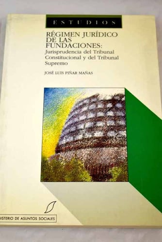 Régimen jur¡dico de las fundaciones, de PIÑAS MAÑAS | portada del libro