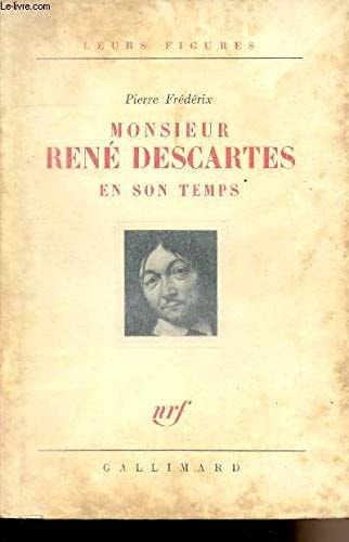MONSIEUR RENE DESCARTES EN SON TEMPS, de Frédérix | portada del libro