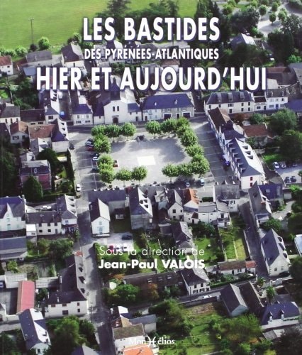 BASTIDES DES PYRENEES-ATLANTIQUES LES, de VALOIS Jean-paul | portada del libro