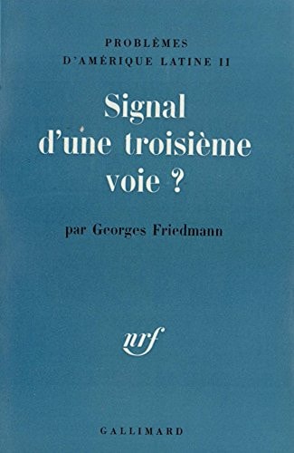 SIGNAL D'UNE TROISIEME VOIE ?, de Friedmann | portada del libro