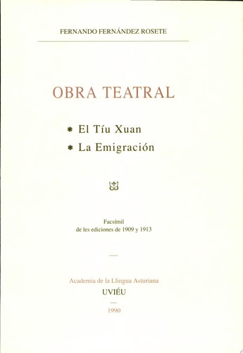 OBRA TEATRALEL TIU XUAN/LA EMIGRACION, de Fernando Fernández Rosete | portada del libro