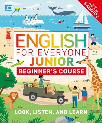 ENGLISH FOR EVERYONE JUNIOR BEGINNERS COURSE, de DK | portada del libro