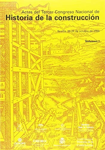 Actas del Tercer Congreso Nacional de Historia de la construcción. Volumen I., de GRACIANI GARC¡A | portada del libro