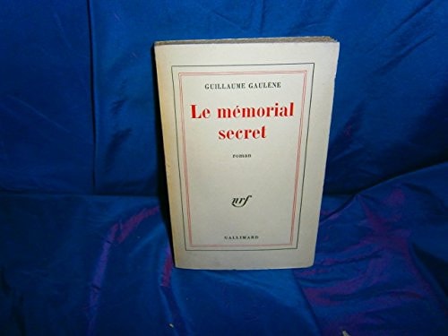 LE MEMORIAL SECRET, de Gaulène | portada del libro