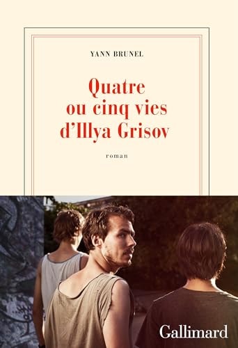QUATRE OU CINQ VIES D ILLYA, de Yann Brunel | portada del libro