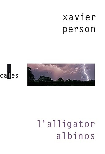 ALLIGATOR ALBINOS, de Xavier Person | portada del libro