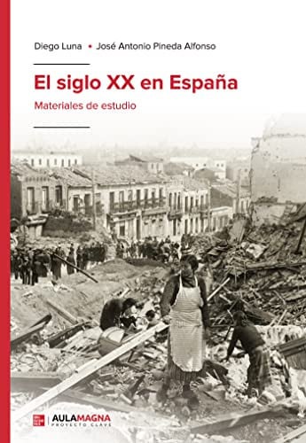 El siglo XX en España, de Diego Luna | portada del libro