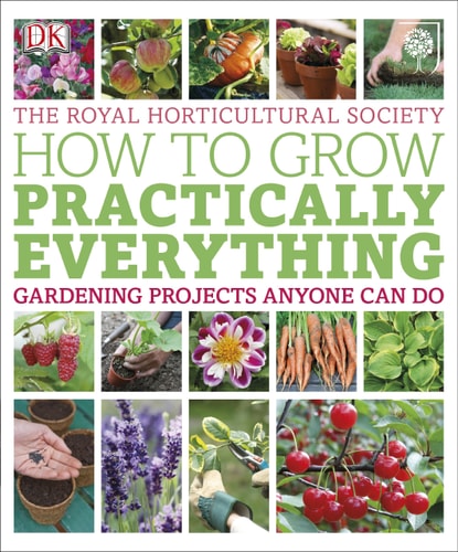 RHS HOW TO GROW PRACTICALLY EVERYTHING, de LIA LEENDERTZ | portada del libro